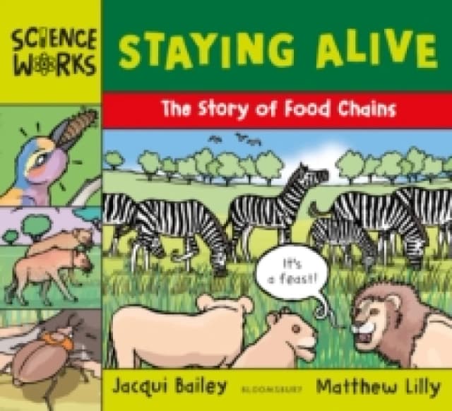 Staying Alive : The Story of a Food Chain Paperback / softback
