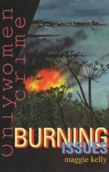 Burning Issues by Maggie Kelly Paperback