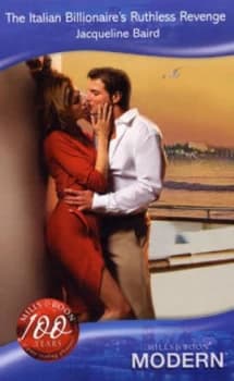 The Italian Billionaires Ruthless Revenge by Jacqueline Baird Book