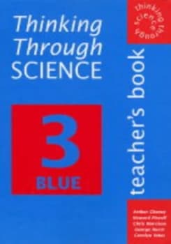 Thinking through Science. 3 Blue by Arthur Cheney Book