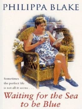 Waiting for the Sea to Be Blue by Philippa Blake Paperback