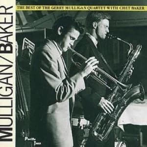 The Best Of The Gerry Mulligan Quartet With Chet Baker by The Gerry Mulligan Quartet with Chet Baker CD Album