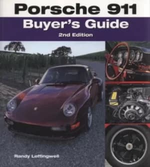 Porsche 911 buyers guide by Randy Leffingwell