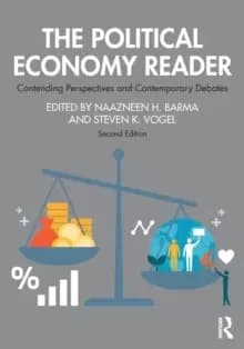 The Political Economy Reader : Contending Perspectives and Contemporary Debates