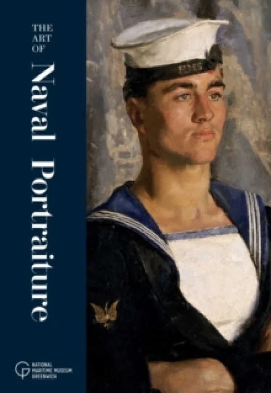 The Art of Naval Portraiture Hardback