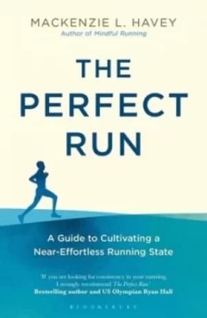 The perfect run by Mackenzie L. Havey