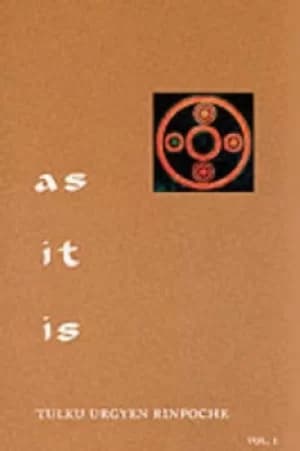 As It Is Volume I by Tulku Urgyen Rinpoche