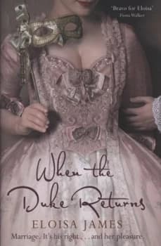 When the Duke Returns by Eloisa James Hardback