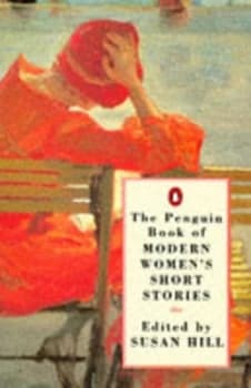 The Penguin Book of Modern Womens Short Stories by Susan Hill Paperback