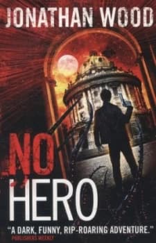 No Hero by Jonathan Wood Book