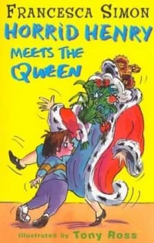 Horrid Henry Meets the Queen by Francesca Simon Paperback
