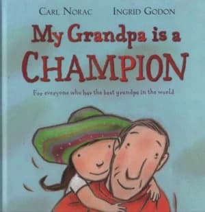 My Grandpa Is a Champion by Carl Norac Hardback