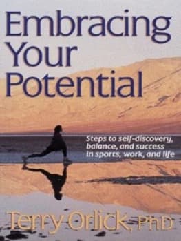 Embracing Your Potential by Terry Orlick Paperback