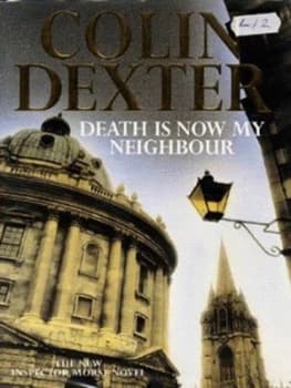 Death Is Now My Neighbour by Colin Dexter Hardback