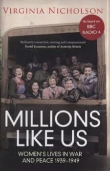 Millions like Us by Virginia Nicholson Hardback