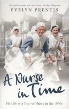 A Nurse in Time by Evelyn Prentis Paperback