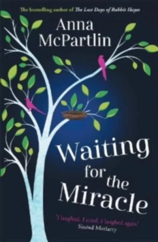 Waiting for the Miracle : Warm your heart with this uplifting novel from the bestselling author of THE LAST DAYS OF RABBIT HAYES Paperback / softback