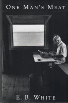 One Mans Meat by E. B White Paperback