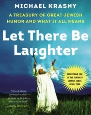 Let there be laughter by Michael Krasny