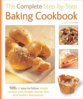 The Complete Step-by-Step Baking Cookbook by Gina Steer Hardback