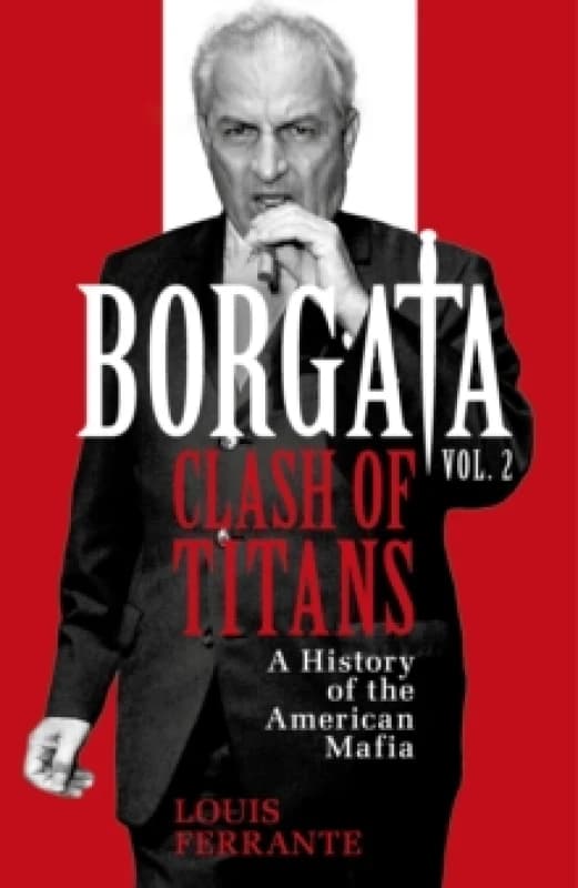 Borgata: Clash of Titans : A History of the American Mafia Paperback / softback