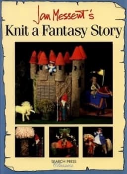 Jan Messents Knit a Fantasy Story. by Jan Messent Paperback