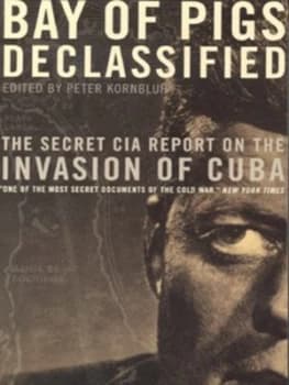 Bay of Pigs Declassified by Peter Kornbluh Paperback
