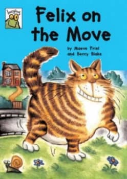 Felix on the Move by Maeve Friel Paperback