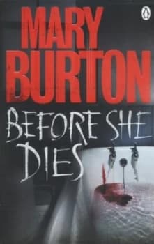 Before She Dies by Mary Burton Paperback
