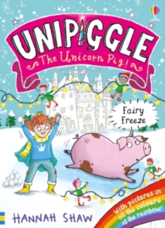 Unipiggle: Fairy Freeze Paperback / softback