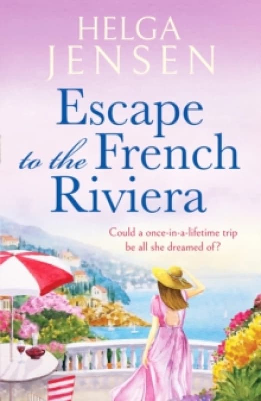 Escape to the French Riviera : An irresistible later-in-life romance Paperback / softback
