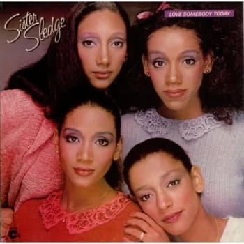 Sister Sledge - Love Somebody Today Vinyl