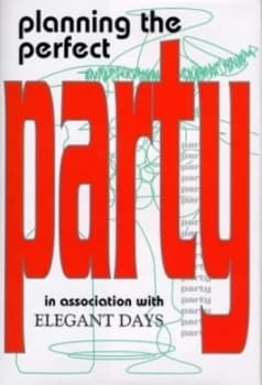Planning the Perfect Party Hardback