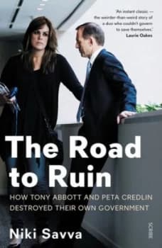 The Road to Ruin by Niki Savva Paperback