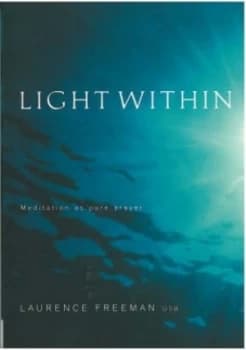 Light within by Laurence Freeman Book