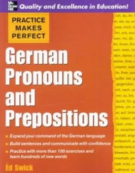 German Pronouns and Prepositions by Ed Swick Paperback