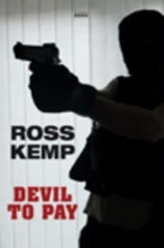 Devil to Pay by Ross Kemp Book