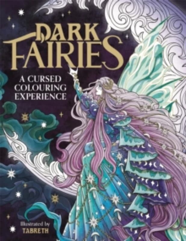 Dark Fairies : A Cursed Colouring Experience Paperback / softback