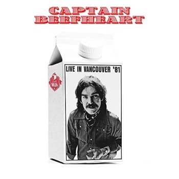 Captain Beefheart - Live in Vancouver '81 Vinyl