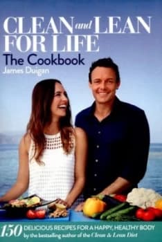 Clean and Lean for Life by James Duigan Hardback