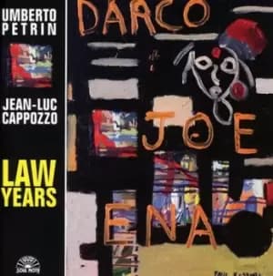 Law Years by Umberto Petrini with Jean-Luc Cappozzo CD Album
