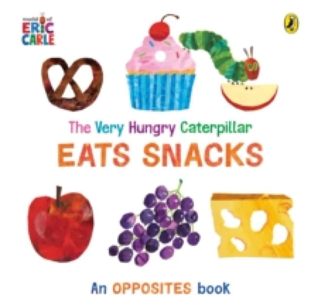 The Very Hungry Caterpillar Eats Snacks Board book