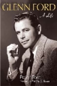Glenn Ford by Peter Ford Paperback