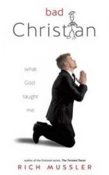 Bad Christian by Rich Mussler Paperback