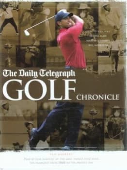 The Daily Telegraph Golf Chronicle by Ted Barrett Hardback