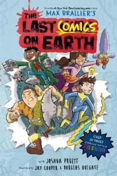 The Last Comics on Earth by Max Brallier