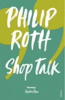 Shop Talk by Philip Roth Paperback