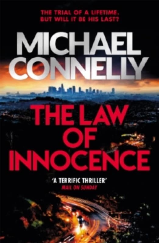 The Law of Innocence : The Blockbuster Bestselling Lincoln Lawyer Thriller Paperback / softback