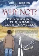 why not conquering the road less traveled
