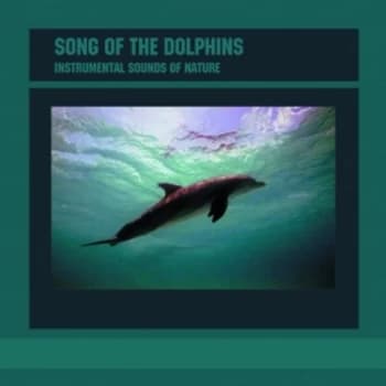 Instrumental Sounds Of Nature - Instrumental Sounds of Nature: Song of the Dolphins CD